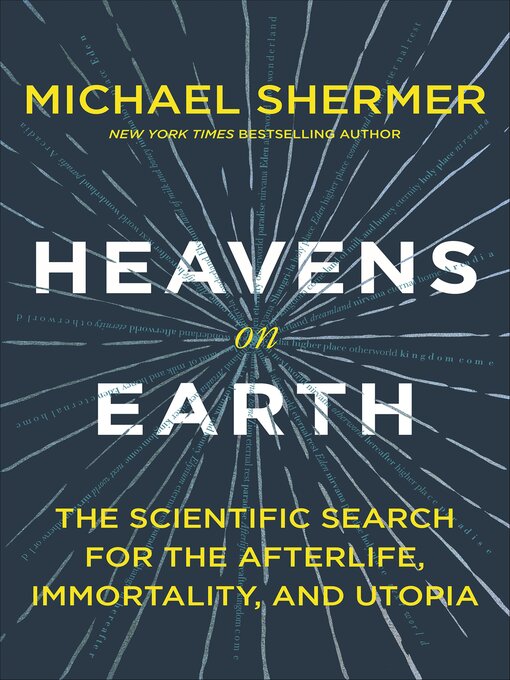 Title details for Heavens on Earth by Michael Shermer - Wait list